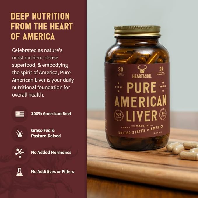 HEART & SOIL – American Liver Supplement – 3000mg Grass-Fed Beef Liver, Rich in Vitamin A, B12, Iron & Peptides – Non-GMO, Allergen-Free – 180 Capsules