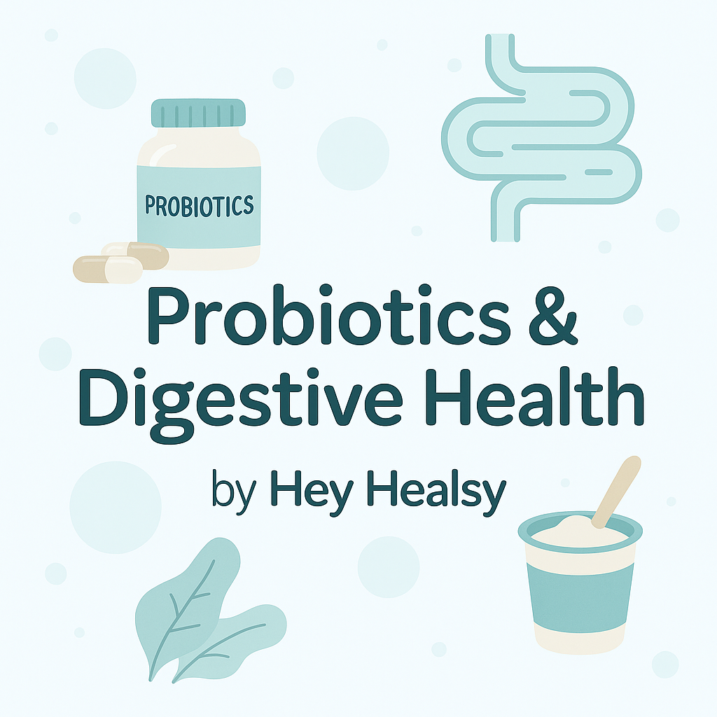 Probiotics & Digestive Health