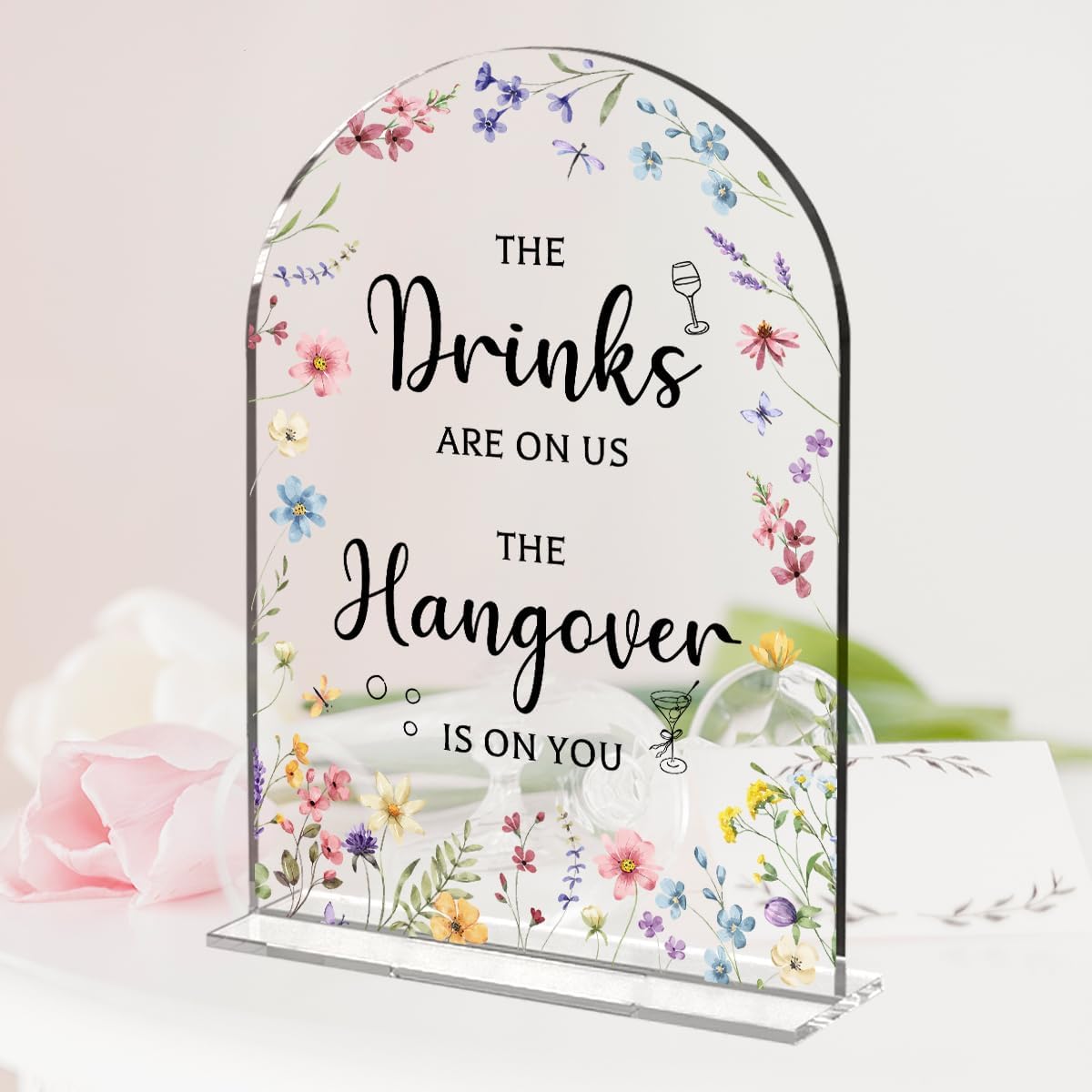 Wedding Sign Decor, The Drinks Are on Us Sign, 5x7 Inch Arch Acrylic. Wedding Sign for Reception & Event, Bridal Shower Decorations, Wedding Table Sign Accessories for Anniversary And Event (Flower)