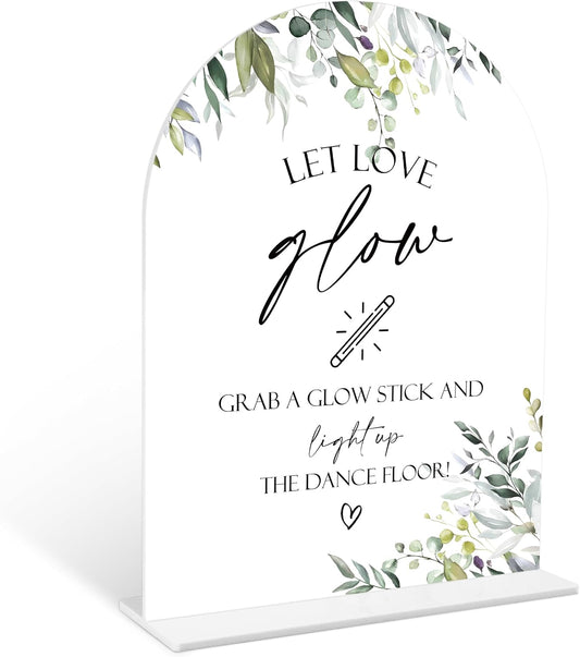 Greenery Let Love Glow Sign, 6 x 8 Inch White Arch Acrylic Wedding Sign with Holder, Wedding Sign for Ceremony and Reception, Wedding Decoration, Wedding Supplies - LY13