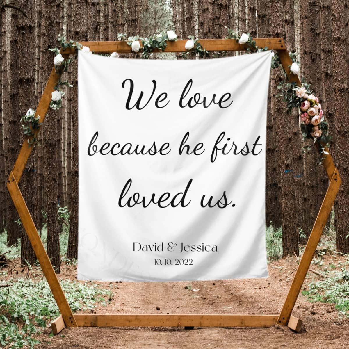 We Love Because He First Loved Us Backdrop,Custom Tapestry with Names and Date,Rustic Wedding Sign,Personalized Calligraphy Wedding Banner for Ceremony,Reception Backdrop,One Size
