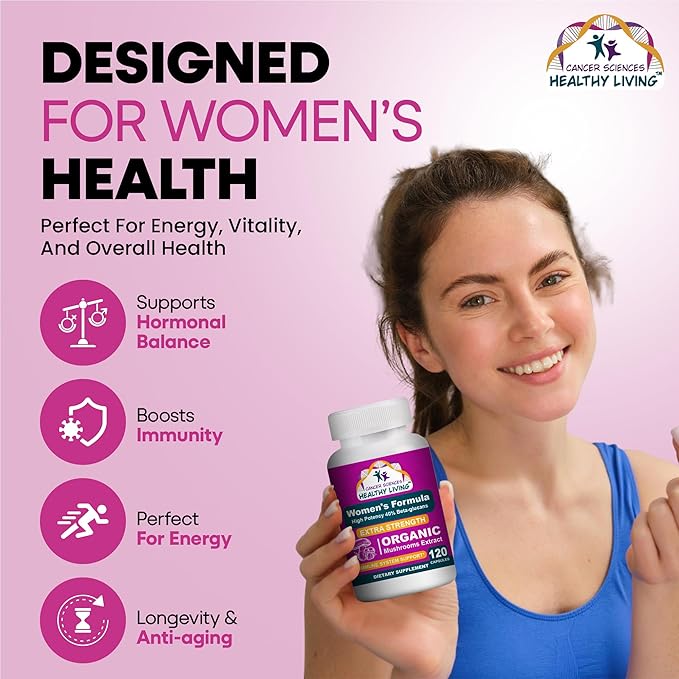 CANCER SCIENCES Women's Wellness Supplement, USDA Certified Organic Mushrooms Extract, Extra Strength 1,500 mg, High Potency 40% Beta-Glucans, Immune & Hormonal Support, Digestive Health, 120 Capsules