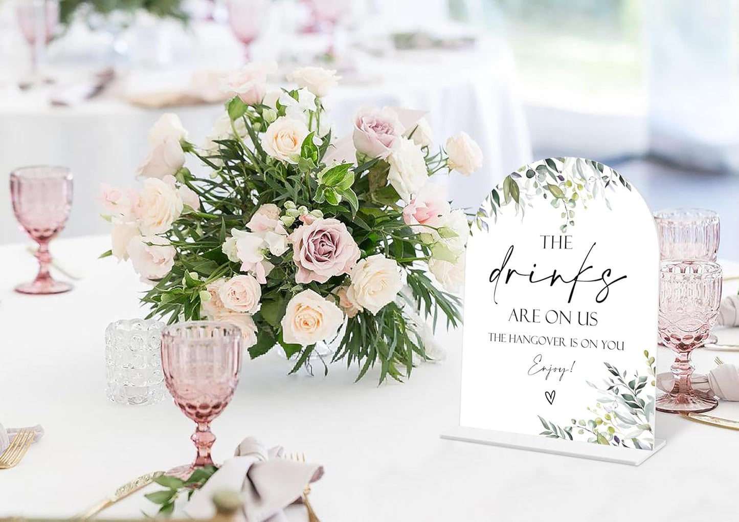Greenery The Drinks Are On Us Sign, 6 x 8 Inch White Arch Acrylic Wedding Sign with Holder, Wedding Sign for Ceremony and Reception, Wedding Decoration, Wedding Supplies - LY08